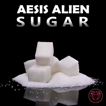 Aesis Alien - Sugar