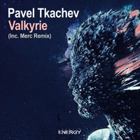 Pavel Tkachev - Valkyrie