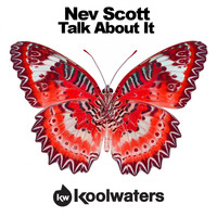 Nev Scott - Talk About It