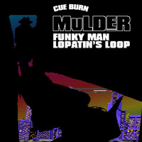 Mulder - Funky Man / Lopatin's Loop