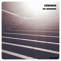 Ference - No Monster