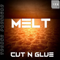 Cut N Glue - Melt