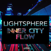 Lightsphere - Inner City Flow