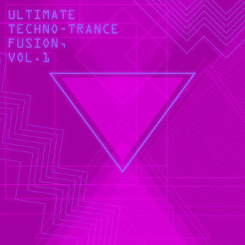 Various Artists - Ultimate Techno-Trance Fusion, Vol. 1