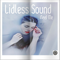 Lidless Sound - Feel Me