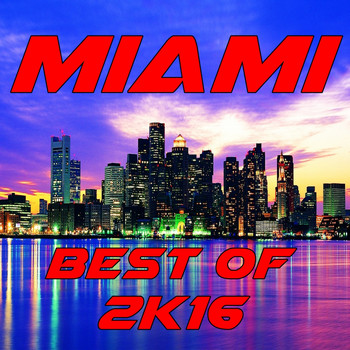 Various Artists - Miami Best of 2K16