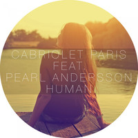 Cabriolet Paris feat. Pearl Andersson - Human