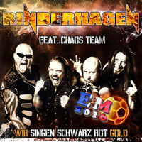 Rinderhagen feat. Chaos Team - Wir singen schwarz, rot, gold (EM 2016)