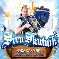 Sven Skutnik - Kaka Kaka Pipi Wash Your Hands