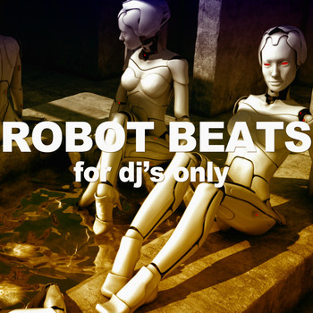Various Artists - Robot Beats (DJ's Only)