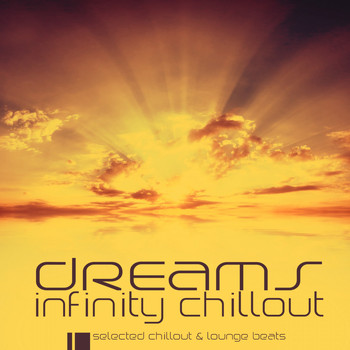 Various Artists - Dreams (Infinity Chillout)