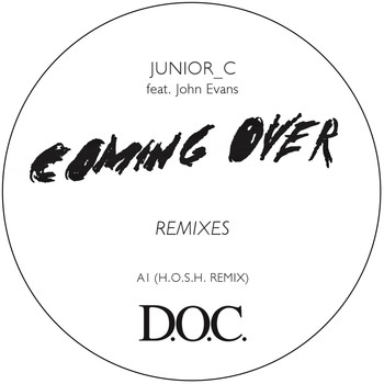 JUNIOR_C feat. John Evans - Coming over Remixes