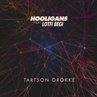 Hooligans - Hooligans feat. Lotfi Begi - Tartson örökké
