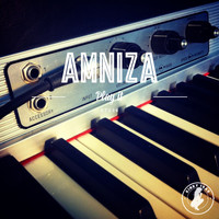 Amniza - Play It
