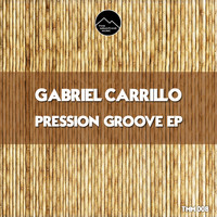 Gabriel Carrillo - Pression Groove