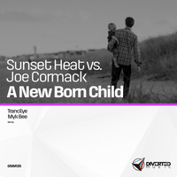 Sunset Heat vs. Joe Cormack - A New Born Child