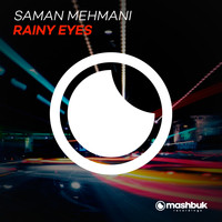 Saman Mehmani - Rainy Eyes