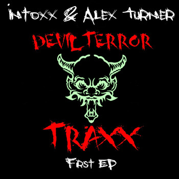 Intoxx & Alex Turner - First EP
