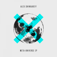 Alex Shinkareff - META-UNIVERSE