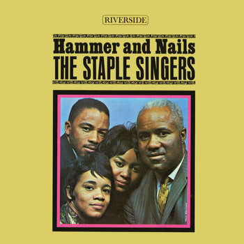 The Staple Singers - Hammer And Nails