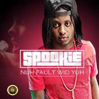 Braintear Spookie - Nuh Fault Wid Yuh (Explicit)