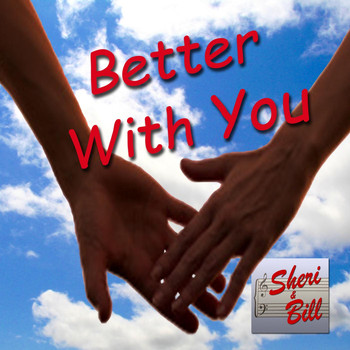 Sheri & Bill - Better with You