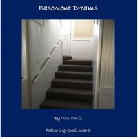 Van Davis - Basement Dreams (feat. Graii Ward)