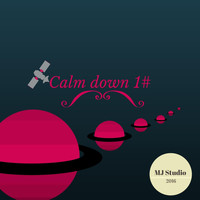 Mj - Calm Down 1#