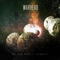 Warhead - As the World Crumbles