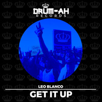 Leo Blanco - Get It Up