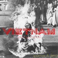 Sparrow - Vietnam (All My Friends) [feat. Terra] (Explicit)