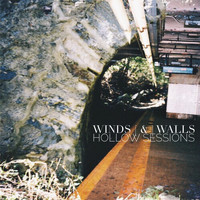 Winds & Walls - Hollow Sessions