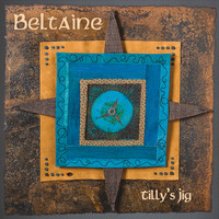 Beltaine - Tilly's Jig