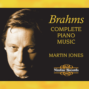 Martin Jones & Johannes Brahms - Brahms: Complete Piano Music
