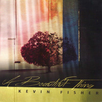 Kevin Fisher - A Beautiful Thing