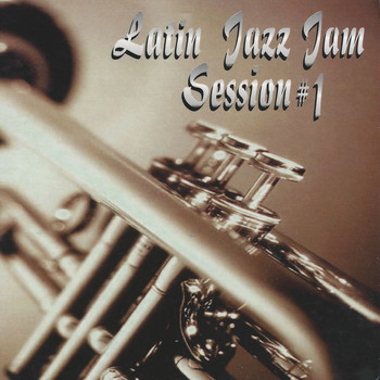 Various Artists - Latin Jazz Jam Sessions # 1
