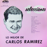 Carlos Ramirez - Lo Mejor de Carlos Ramirez