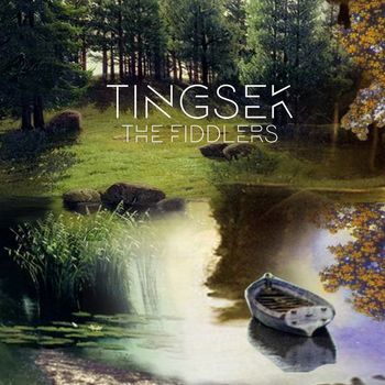 Tingsek - The Fiddlers