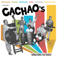Cachao - Cachao's Gonna Make You Dance Vol.2