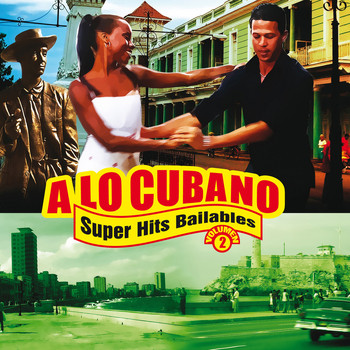 Various Artists - A Lo Cubano: Súper Hits Bailables, Vol. 2