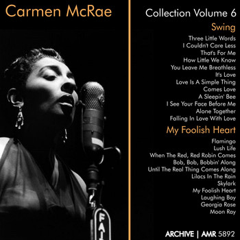 Carmen McRae - Carmen McRae Collection, Vol. 6 ("Swing" & "My Foolish Heart")