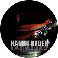 Hamdi RydEr - Downtown Love EP