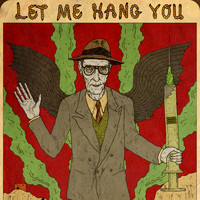 William S. Burroughs - Let Me Hang You (Explicit)
