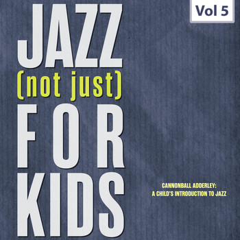 Various Artist - Jazz (Not Just) For Kids, Vol. 5