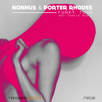 Nonnus, Porter Rhodes - Funky Town (Explicit)