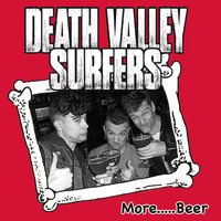 Death Valley Surfers - More (Beer)