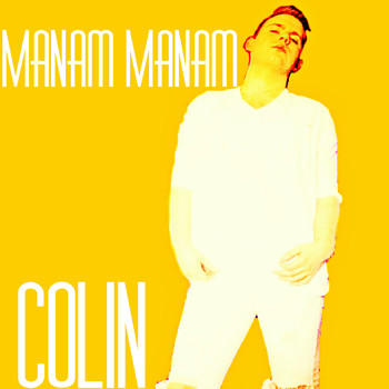 Colin - Manam Manam