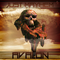 Just Mayhem - Avalon