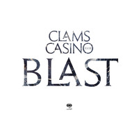 Clams Casino - Blast