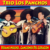 Trio Los Panchos - Besame Mucho : Canciones Del Corazon